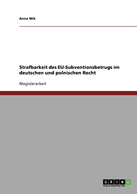 Strafbarkeit des EU-Subventionsbetrugs im deutschen und polnischen Recht