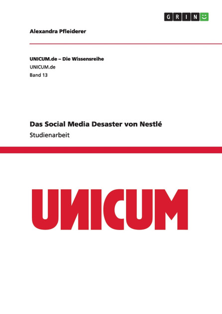 Das Social Media Desaster von Nestlé Das Social Media Desaster von Nestlé