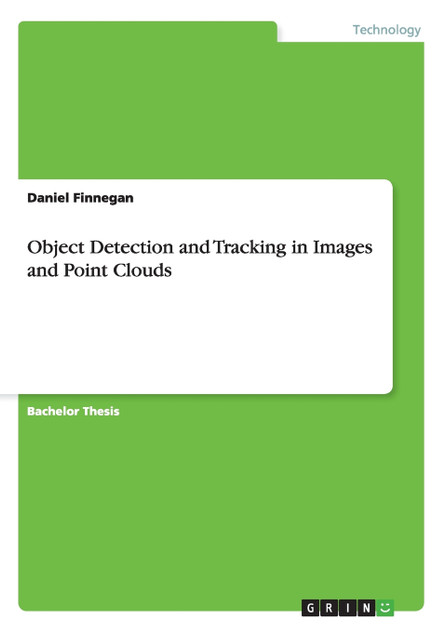 Object Detection and Tracking in Images and Point Clouds Object Detection and Tracking in Images and Point Clouds