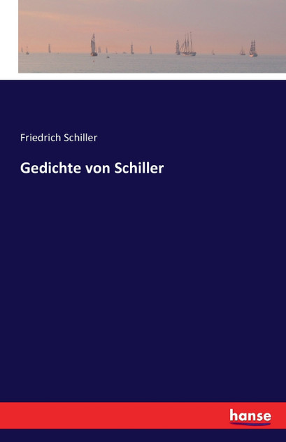 Gedichte von Schiller Gedichte von Schiller