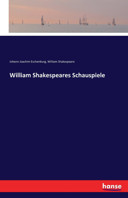 William Shakespeares Schauspiele William Shakespeares Schauspiele