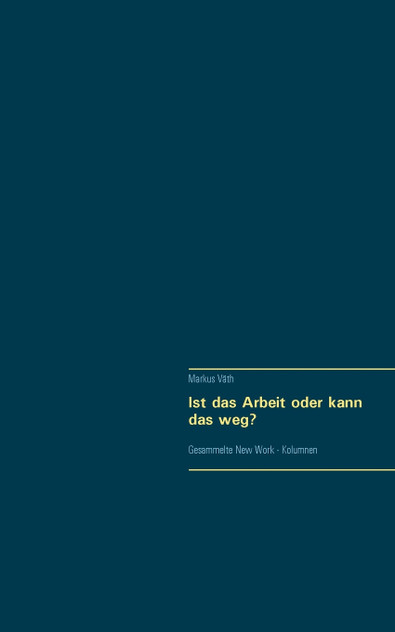 Ist das Arbeit oder kann das weg? Ist das Arbeit oder kann das weg?