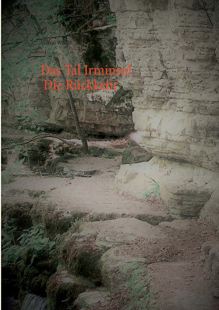 Das Tal Irminsul  - Die Rückkehr
