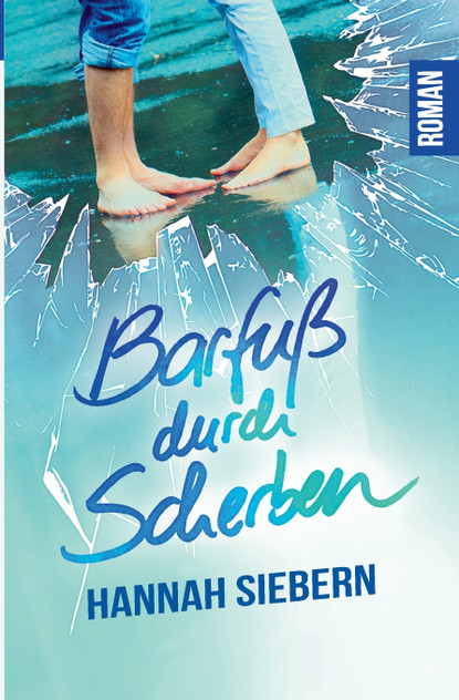 Barfuß durch Scherben Barfuß durch Scherben
