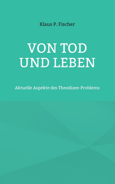 Von Tod und Leben Von Tod und Leben