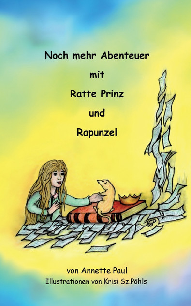 Noch mehr Abenteuer mit Ratte Prinz und Rapunzel Noch mehr Abenteuer mit Ratte Prinz und Rapunzel