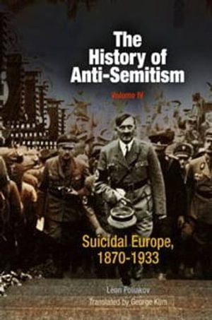 The History of Anti-Semitism, Volume 4