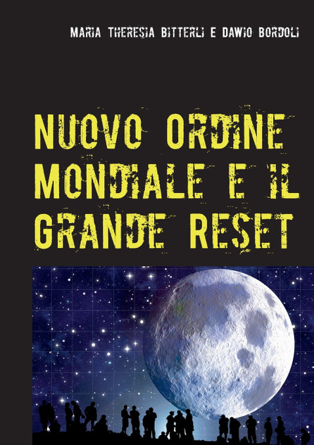 Nuovo Ordine Mondiale e il Grande Reset Nuovo Ordine Mondiale e il Grande Reset