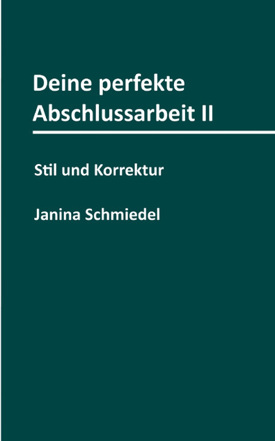 Deine perfekte Abschlussarbeit II Deine perfekte Abschlussarbeit II