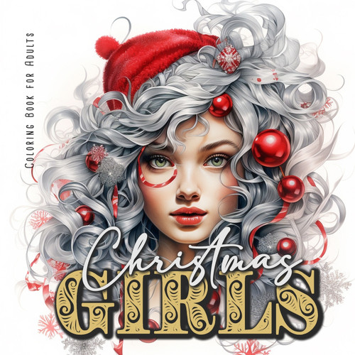 Christmas Girls Coloring Book for Adults Christmas Girls Coloring Book for Adults