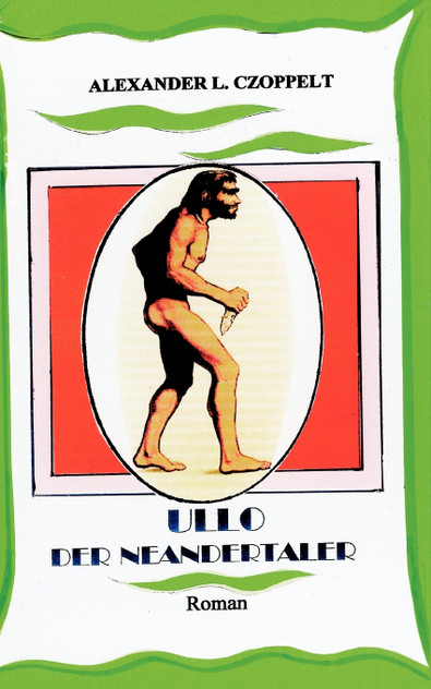 Ullo der Neandertaler Ullo der Neandertaler