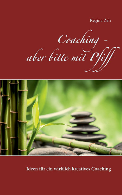 Coaching - aber bitte mit Pfiff Coaching - aber bitte mit Pfiff