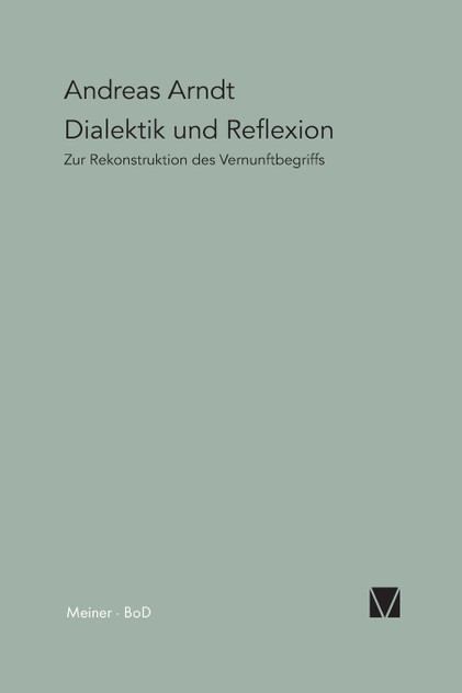 Dialektik und Reflexion Dialektik und Reflexion