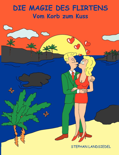 Die Magie des Flirtens Die Magie des Flirtens