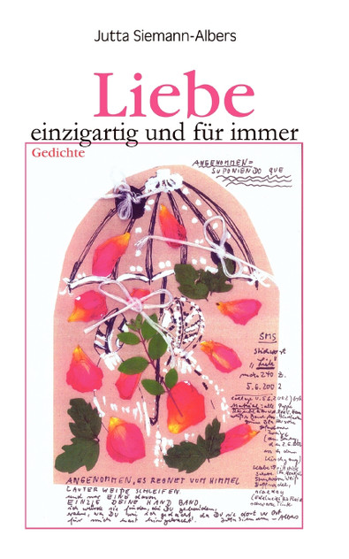 Liebe - einzigartig und für immer Liebe - einzigartig und für immer