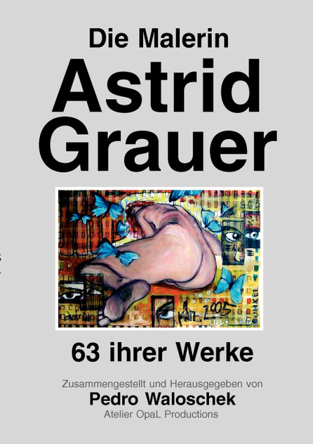 Die Malerin Astrid Grauer