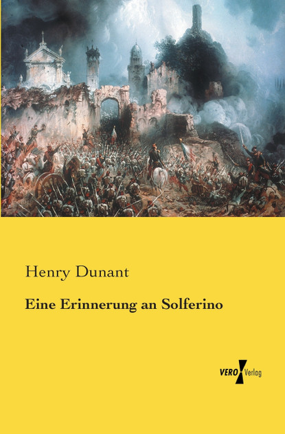 Eine Erinnerung an Solferino Eine Erinnerung an Solferino