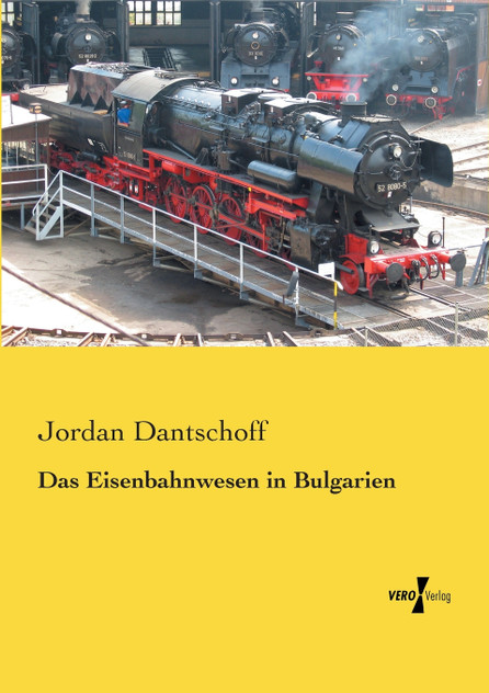 Das Eisenbahnwesen in Bulgarien Das Eisenbahnwesen in Bulgarien