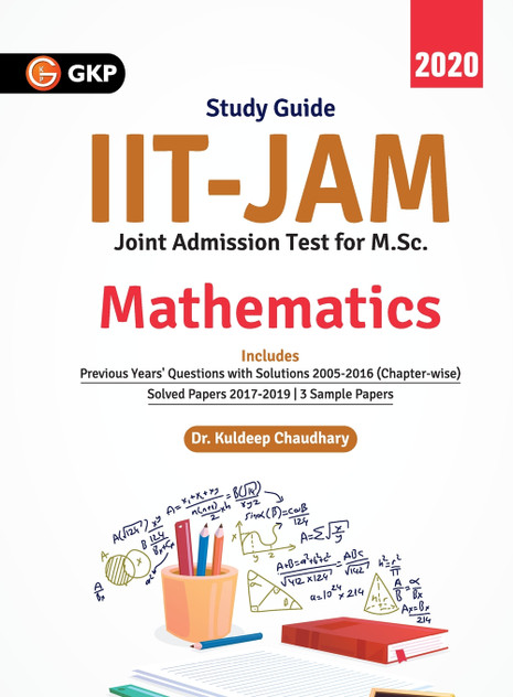 IIT JAM (Joint Admission Test for M.Sc.) 2020 - Mathematics IIT JAM (Joint Admission Test for M.Sc.) 2020 - Mathematics