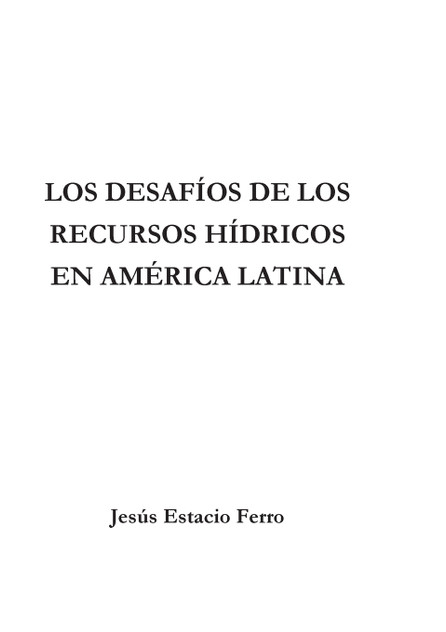 Los desafíos de los recursos hídricos en América Latina Los desafíos de los recursos hídricos en América Latina
