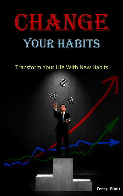 Change Your Habits