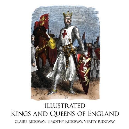 Illustrated Kings and Queens of England Illustrated Kings and Queens of England