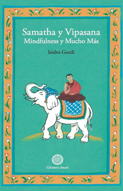Samatha y Vipasana Samatha y Vipasana