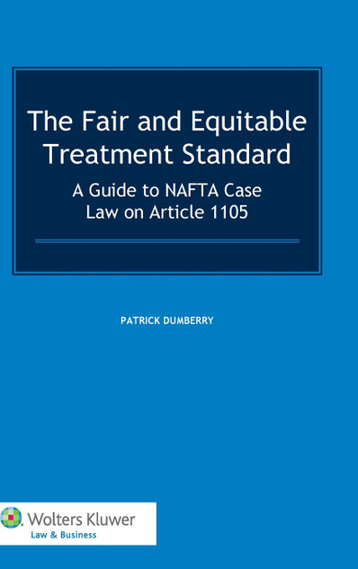 The Fair and Equitable Treatment Standard The Fair and Equitable Treatment Standard