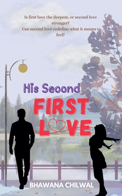 His Second FIRST LOVE His Second FIRST LOVE