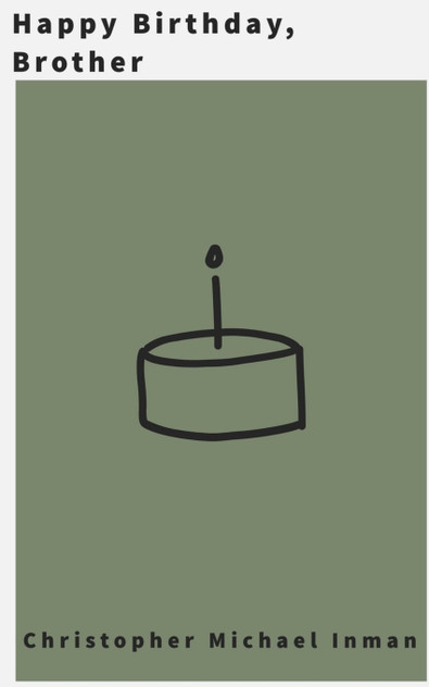 Happy Birthday, Brother Happy Birthday, Brother