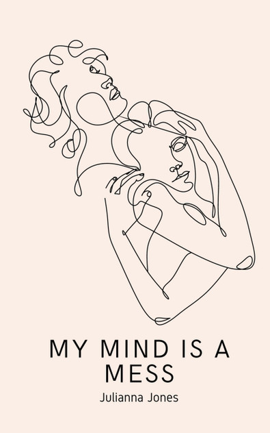 My Mind is a Mess My Mind is a Mess
