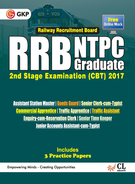 RRB NTPC Graduate, Stage 2 Examination (CBT) 2017, Guide RRB NTPC Graduate, Stage 2 Examination (CBT) 2017, Guide