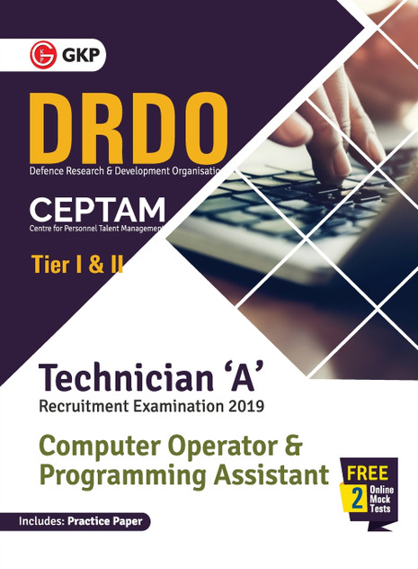 DRDO CEPTAM - Technician A Tier I & II (Computer Operator & Programming Assistant) DRDO CEPTAM - Technician A Tier I & II (Computer Operator & Programming Assistant)
