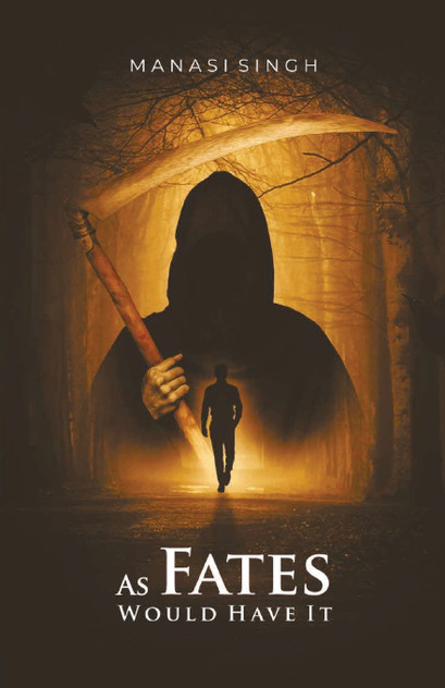 As Fates Would Have it As Fates Would Have it