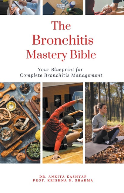 The Bronchitis Mastery Bible The Bronchitis Mastery Bible