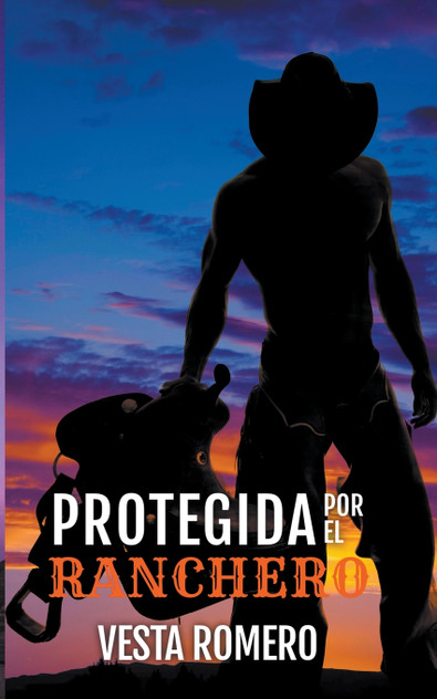 Protegida Por El Ranchero Protegida Por El Ranchero