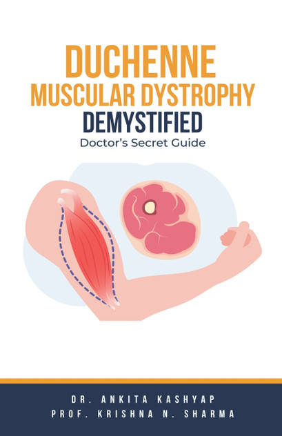 Duchenne Muscular Dystrophy Demystified Duchenne Muscular Dystrophy Demystified