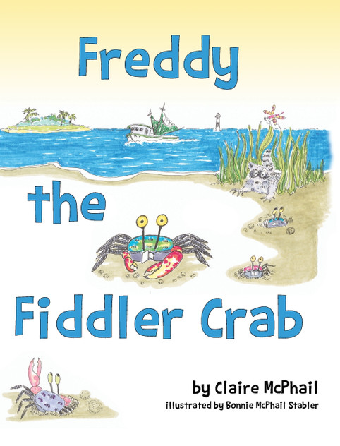 Freddy the Fiddler Crab Freddy the Fiddler Crab