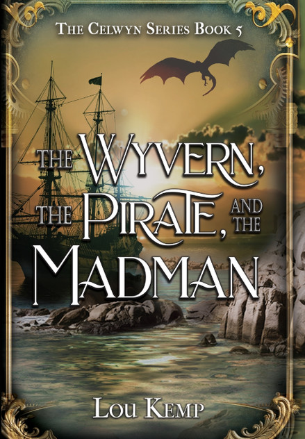 The Wyvern, the Pirate, and the Madman The Wyvern, the Pirate, and the Madman