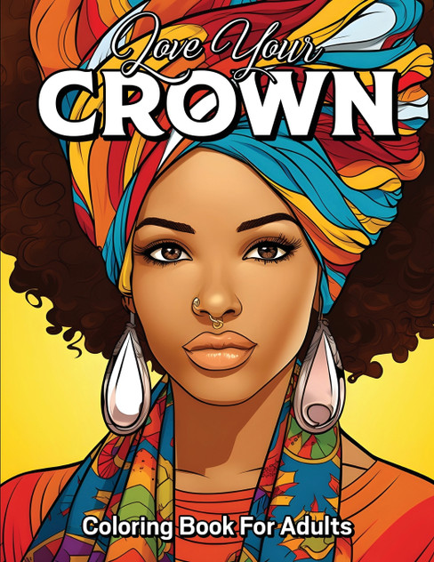 Love Your Crown Love Your Crown