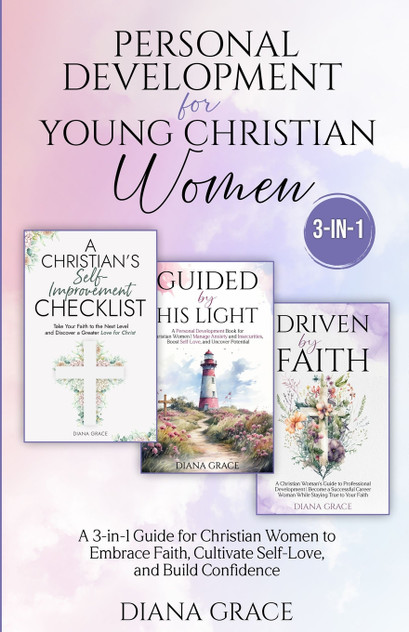 Personal Development for Young Christian Women Personal Development for Young Christian Women