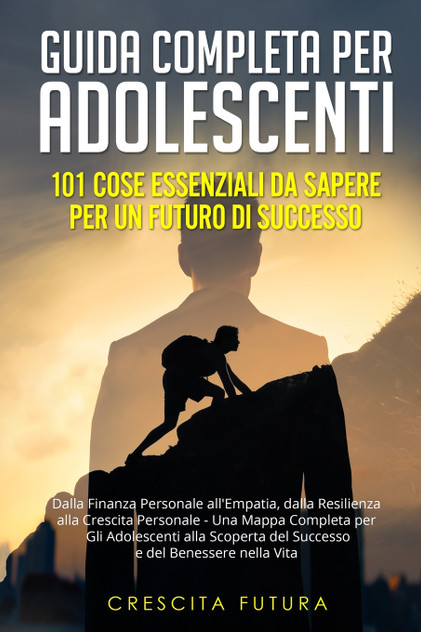 Guida Completa per Adolescenti Guida Completa per Adolescenti