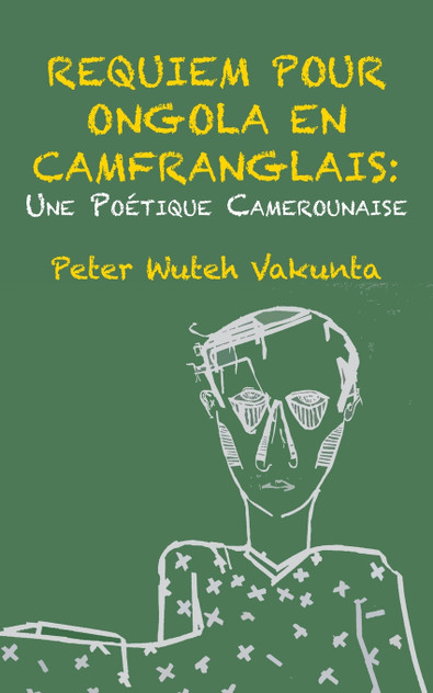 Requiem pour Ongola en Camfranglais Requiem pour Ongola en Camfranglais