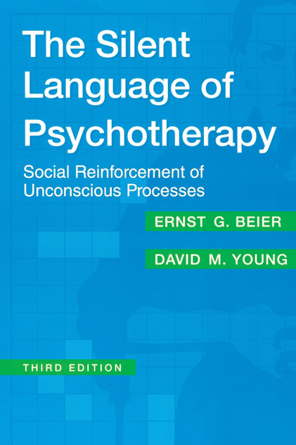 The Silent Language of Psychotherapy The Silent Language of Psychotherapy