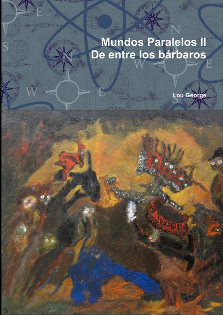 Mundos Paralelos II De entre los bárbaros Mundos Paralelos II De entre los bárbaros