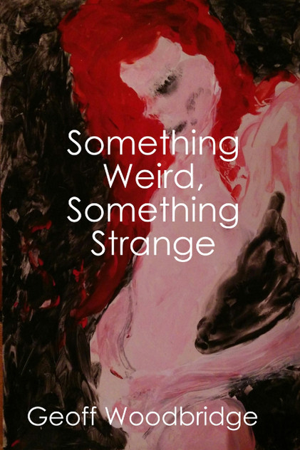 Something Weird, Something Strange Something Weird, Something Strange