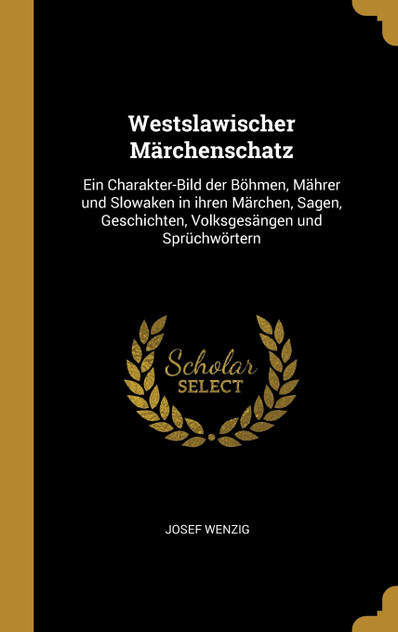 Westslawischer Märchenschatz Westslawischer Märchenschatz