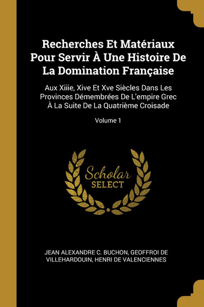 Recherches Et Matériaux Pour Servir À Une Histoire De La Domination Française Recherches Et Matériaux Pour Servir À Une Histoire De La Domination Française