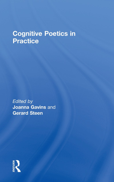 Cognitive Poetics in Practice Cognitive Poetics in Practice