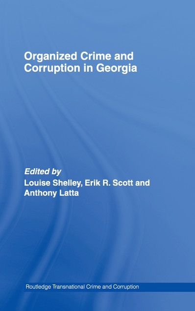 Organized Crime and Corruption in Georgia Organized Crime and Corruption in Georgia